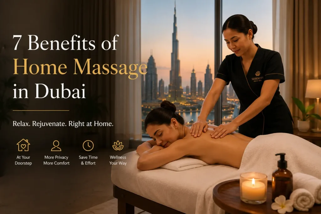 7 Benefits of Home Massage in Dubai
